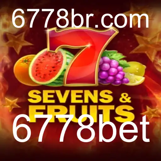 Explorando SevensFruits: Um Mergulho no Mundo dos Jogos com 6778bet